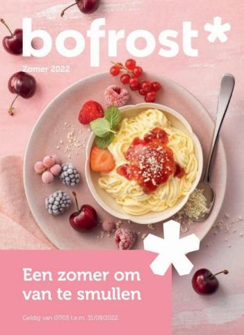 Catalogue Bofrost | NL- Een zomer om van te smullen | 12/03/2022 - 31/08/2022