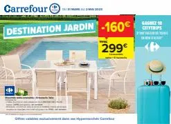 Offre à la page 17 du catalogue Destination jardin de Carrefour
