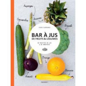 Bar à Jus Fruits & Légumes offre à 17,85€ sur Les secrets du chef
