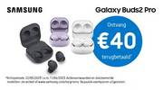 Promos de Exellent | Samsung Galaxy Buds2 Pro - €40 cashbackTerug naar overzicht | 6/6/2023 - 11/6/2023