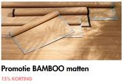 15% Korting Promotie BAMBOO matten offre à 